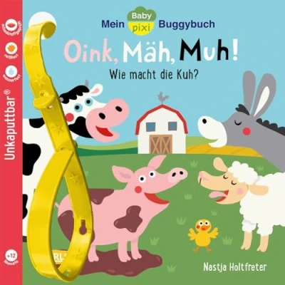 Abbildung von Baby Pixi (unkaputtbar) 140: Mein Buggybuch: Oink, Mäh, Muh!: Wie macht die Kuh? Ein wasserfestes Buggybuch für Kinder ab 12 Monaten (140)
