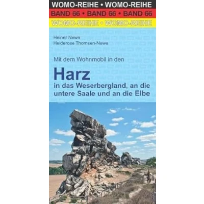 Abbildung von Mit dem Wohnmobil in den Harz: das Weserbergland, an die untere Saale und Elbe (Womo Reihe, Band 66)