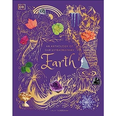 Abbildung von An Anthology of Our Extraordinary Earth (DK Children&#039;s Anthologies)