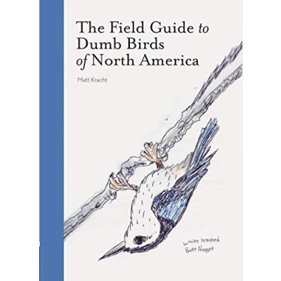 Abbildung von The Field Guide to Dumb Birds of America
