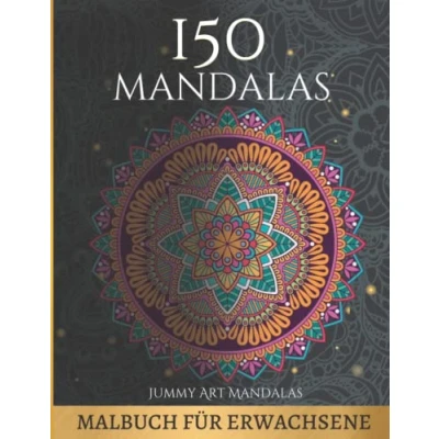 Abbildung von 150 Mandalas: Ein Malbuch für Erwachsene, der schönsten Mandalas Welt, Mandala Kunstdesigns Stressabbau und Entspannung