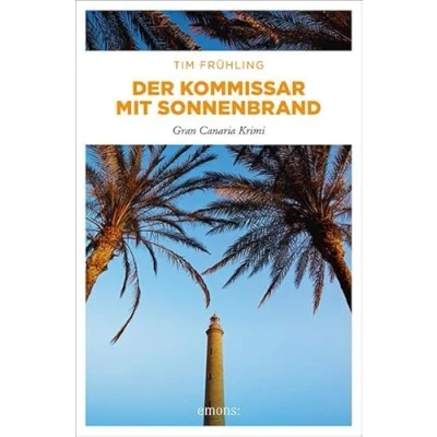 Abbildung von Der Kommissar mit Sonnenbrand: Gran Canaria Krimi (Cran Krimi)