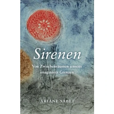 Abbildung von Sirenen: Von Zwischenräumen jenseits imaginärer Grenzen