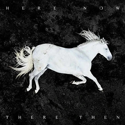 Abbildung von Here Now,There Then (LTD. Vinyl Edition) [Vinyl LP]