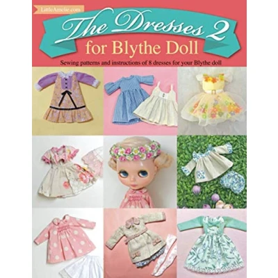 Abbildung von The dresses 2 for Blythe Doll: : Sewing patterns and instructions of 8 Doll
