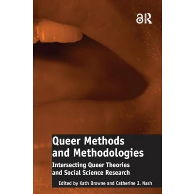 Abbildung von Queer Methods and Methodologies: Intersecting Theories Social Science Research