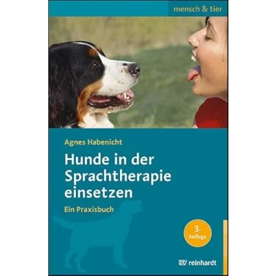 Abbildung von Hunde in der Sprachtherapie einsetzen: Ein Praxisbuch (mensch &amp; tier)