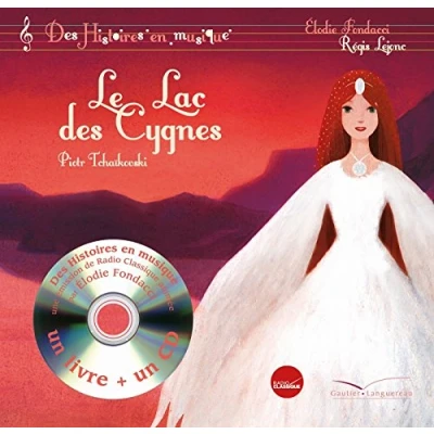 Abbildung von Histoires en musique Le lac des cygnes: PETIT FORMAT