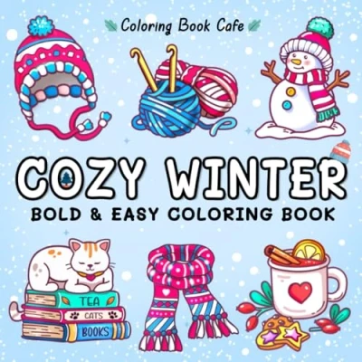 Abbildung von Cozy Winter: Bold and Easy Coloring Book for Adults &amp; Teens with Cute Winter Hygge Designs