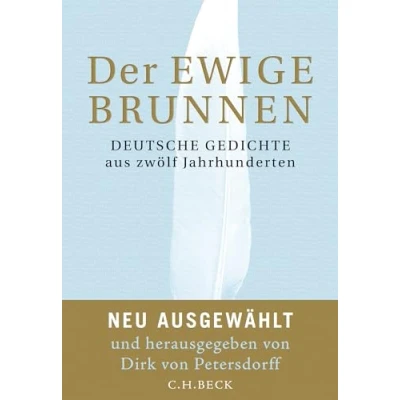 Abbildung von Der ewige Brunnen: Deutsche Gedichte aus zwölf Jahrhunderten