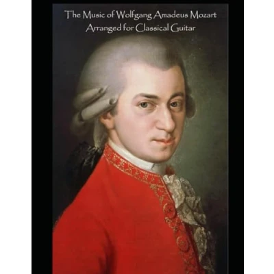 Abbildung von The Music of Wolfgang Amadeus Mozart Arranged for Classical Guitar