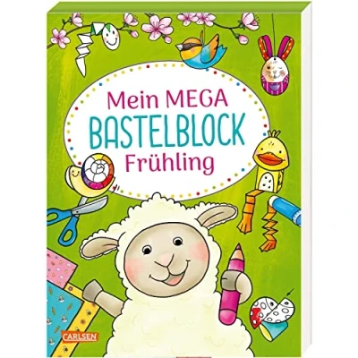 Abbildung von Mein MEGA Bastelblock: Frühling: Schneiden, malen, kleben und basteln rund die Themen Frühjahr Ostern: ab 5 Jahren
