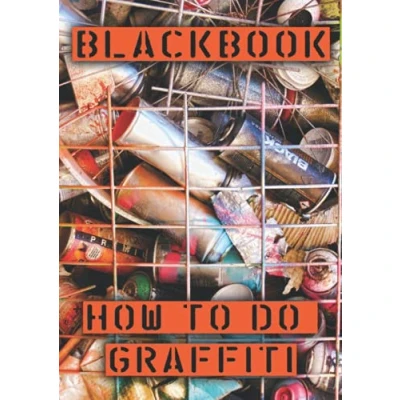 Abbildung von Graffiti Blackbook how to do graffiti: Sketchbook for Writers and Street Artists draw Tags, 8,27 x 11,69 (A4), 120 white paper sites