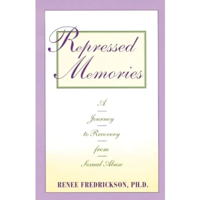 Abbildung von Repressed Memories: A Journey to Recovery from Sexual Abuse (Fireside/Parkside Book)
