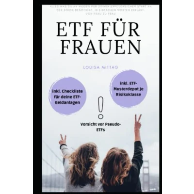 Abbildung von ETF für Frauen: Einsteiger 2021: Schritt Anleitung inklusive Checkliste und Muster Portfolio je Risikoklasse in nur 2 Wochen zur Expertin