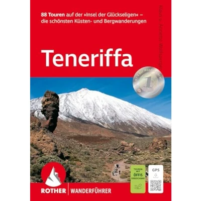 Abbildung von Teneriffa: 88 Touren auf der »Insel Glückseligen« die schönsten Küsten und Bergwanderungen. Mit GPS Tracks (Rother Wanderführer)