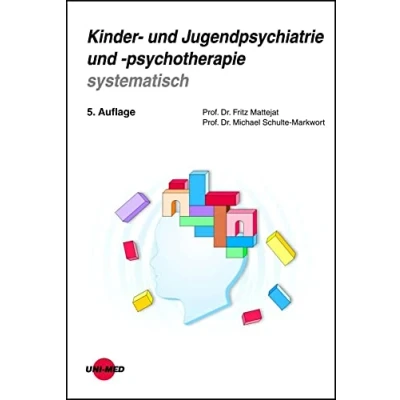 Abbildung von Kinder und Jugendpsychiatrie psychotherapie systematisch (Klinische Lehrbuchreihe)