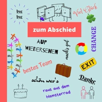Abbildung von Zum Abschied: Abschiedsbuch Kollegen lustige Erinnerung bei Jobwechsel, Ruhestand, Pension, Rente und Elternzeit Abschiedsgeschenk mit über 80 Seiten