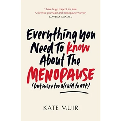 Abbildung von Everything You Need to Know About the Menopause (but were too afraid ask)