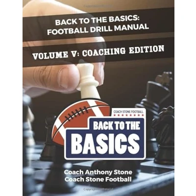 Abbildung von Back to the Basics Football Drill Manual Volume V: Coaching Edition