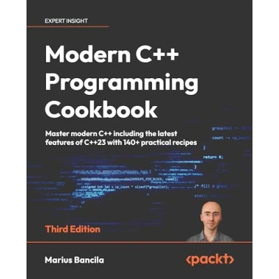 Abbildung von Modern C++ Programming Cookbook: Master with comprehensive solutions for C++23 and all previous standards