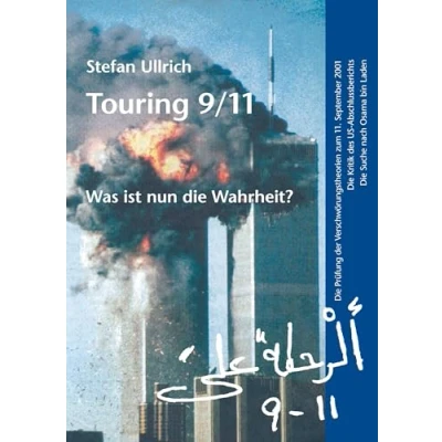 Abbildung von Touring 9/11 Was ist nun Die Wahrheit?: Prüfung der Verschwörungstheorien zum 11. September 2001. Kritik des US Abschlussberichts. Suche nach Osama bin Laden.