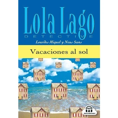 Abbildung von Vacaciones al sol: Spanische Lektüre für das 1. Lernjahr. mit Audio Online (Lola Lago, detective)