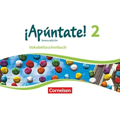 Abbildung von ¡Apúntate! Spanisch als 2. Fremdsprache Ausgabe 2016 Band 2: Vokabeltaschenbuch