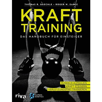 Abbildung von Krafttraining Das Handbuch für Einsteiger: Muskeln aufbauen. Kraft steigern. Verletzungsfrei trainieren.