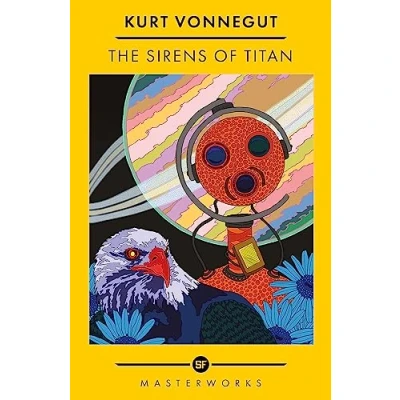 Abbildung von The Sirens Of Titan: science fiction classic and precursor to Douglas Adams (S.F. MASTERWORKS)