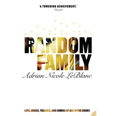 Abbildung von Random Family: Love, Drugs, Trouble and Coming of Age in the Bronx