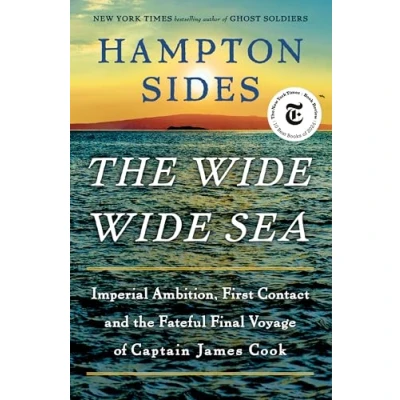 Abbildung von the Wide Sea: Imperial Ambition, First Contact and Fateful Final Voyage of Captain James Cook