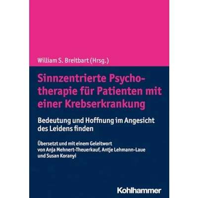 Abbildung von Sinnzentrierte Psychotherapie für Patienten mit einer Krebserkrankung: Bedeutung und Hoffnung im Angesicht des Leidens finden