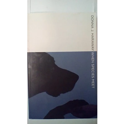 Abbildung von When Species Meet: Volume 3 (Posthumanities, Band 3)