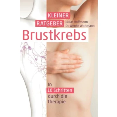 Abbildung von Kleiner Ratgeber Brustkrebs: In 10 Schritten durch die Therapie