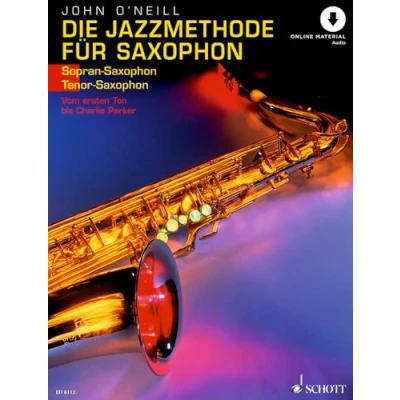 Abbildung von Die Jazzmethode für Saxophon: Vom ersten Ton bis Charlie Parker. Band 1. Sopran (Tenor ) Saxophon.
