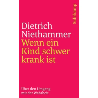 Abbildung von Wenn ein Kind schwer krank ist: Über den Umgang mit der Wahrheit (medizinHuman)