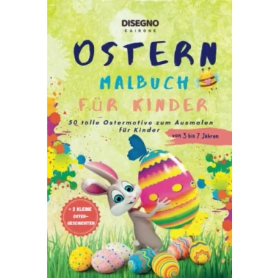 Abbildung von Malbuch Ostern für Kinder: Tolle Ostermotive zum ausmalen Kinder 3 bis 7 Jahren