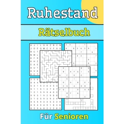 Abbildung von Ruhestand Rätselbuch: Rätsel Für Rentner Sudoku Wortsuche Nummernsuche Labyrinthe Wortfüllung Buchstaben Senioren