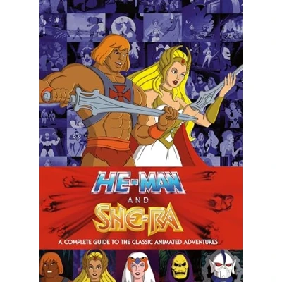 Abbildung von He Man and She Ra: A Complete Guide to the Classic Animated Adventures