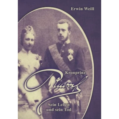 Abbildung von Kronprinz Rudolf: sein Leben und Tod (Roman Reihe, Band 5)