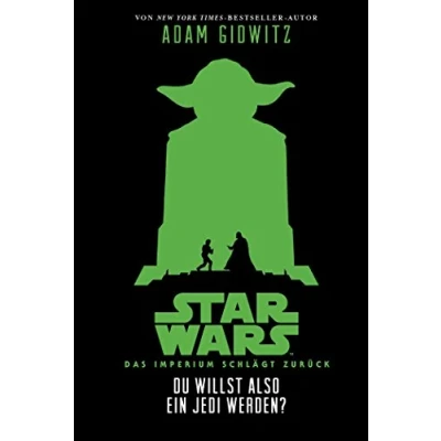 Abbildung von Du willst also ein Jedi werden (Star Wars Das Imperium schlägt zurück): Episode V, Jugendroman zum Film