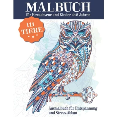 Abbildung von Malbuch für Erwachsene und Kinder ab 8 Jahren, Ausmalbuch Entspannung Stress Abbau, 111 Tiere: Mandala Tiermotive zum Ausmalen DIN A4