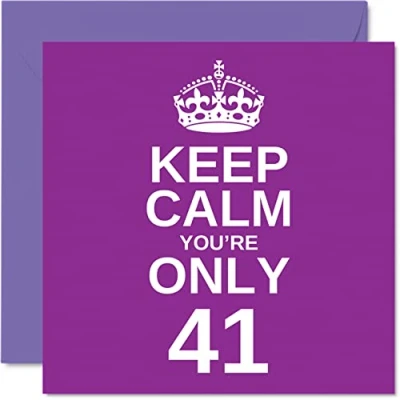 Abbildung von lustige Geburtstagskarte zum 41. Geburtstag für Männer und Frauen, Aufschrift &quot;Keep Calm&quot;, Bruder, Mutter, Großvater, Schwester, Vater, Oma, Onkel, Tante, 145 x mm,