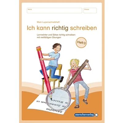 Abbildung von Mein Lupenschreibheft 3 Ich kann richtig schreiben : Lernwörter und Sätze mit vielfältigen Übungen Heft