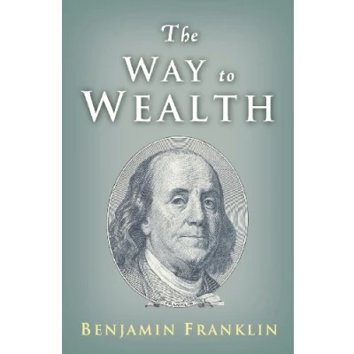 Abbildung von The Way to Wealth: Ben Franklin on Money and Success