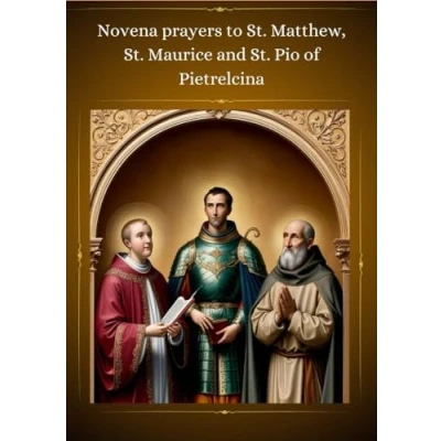 Abbildung von novena prayers to St. Matthew, Maurice and Pio of Pietrelcina: Pietrelcina powerful prayer book for 9 Days
