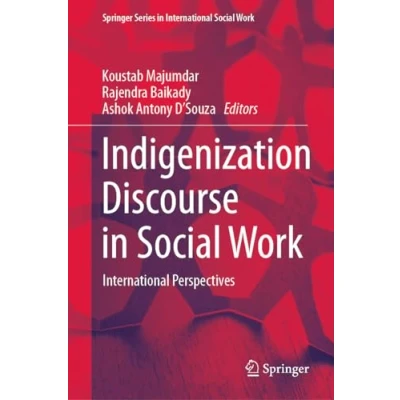Abbildung von Indigenization Discourse in Social Work: International Perspectives (Springer Series Work)