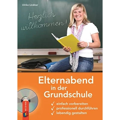 Abbildung von Elternabend in der Grundschule: Einfach vorbereiten professionell durchführen lebendig gestalten