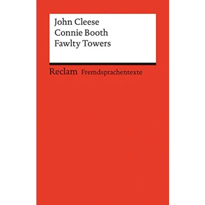 Abbildung von Fawlty Towers. Three Episodes. Englischer Text mit deutschen Worterklärungen. B2C1 (GER): Cleese, John; Booth, Connie englische Literatur; Originalversion (Reclams Universal Bibliothek)